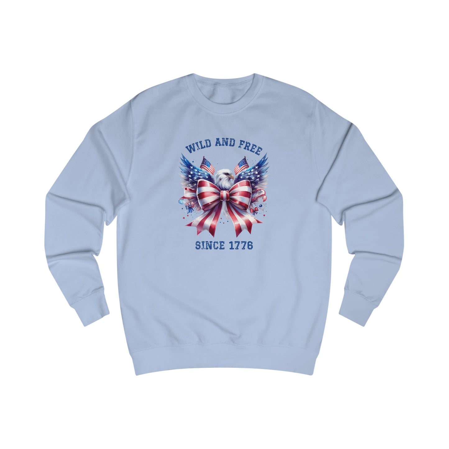 Wild And Free Since 1776 Crewneck Sweatshirt
