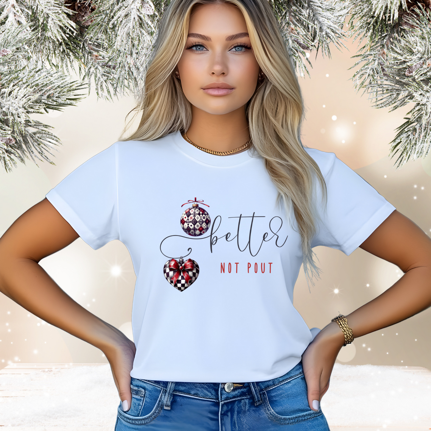 Better Not Pout T-Shirt