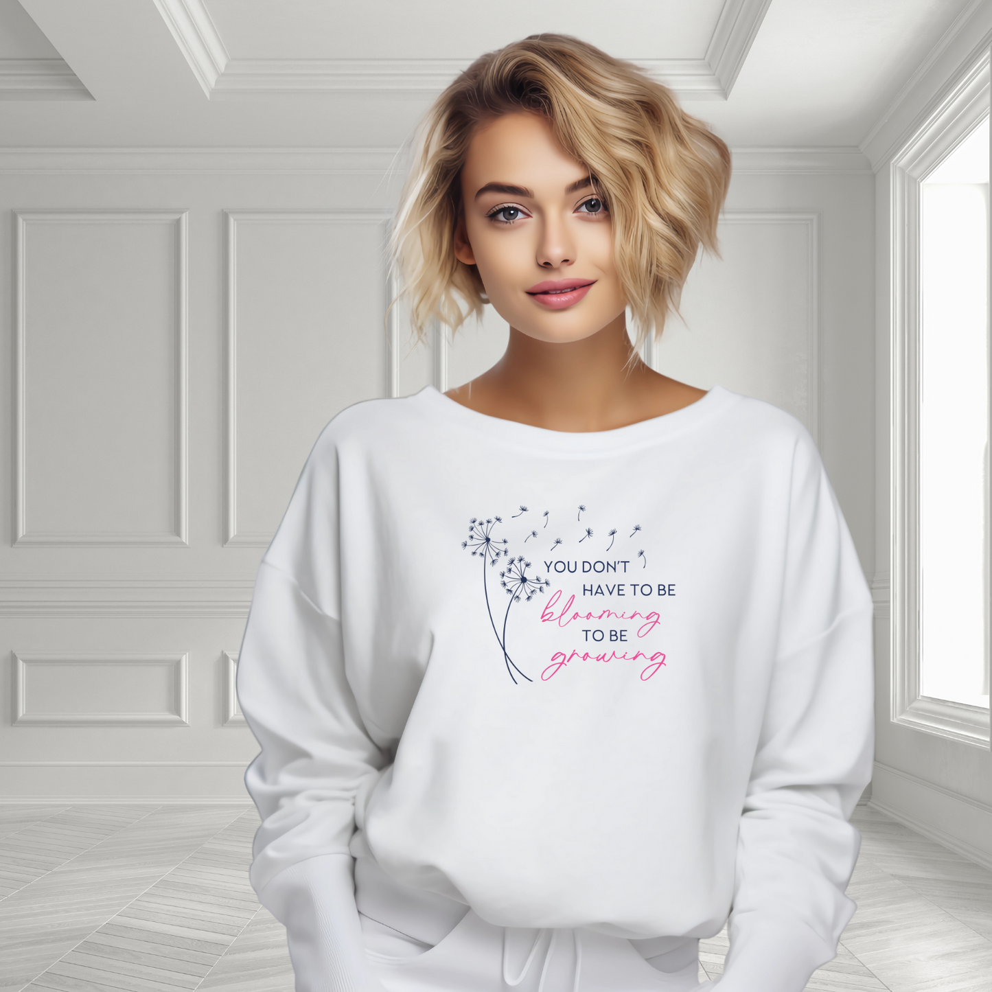 You Don’t Have to be Blooming Crewneck Sweatshirt