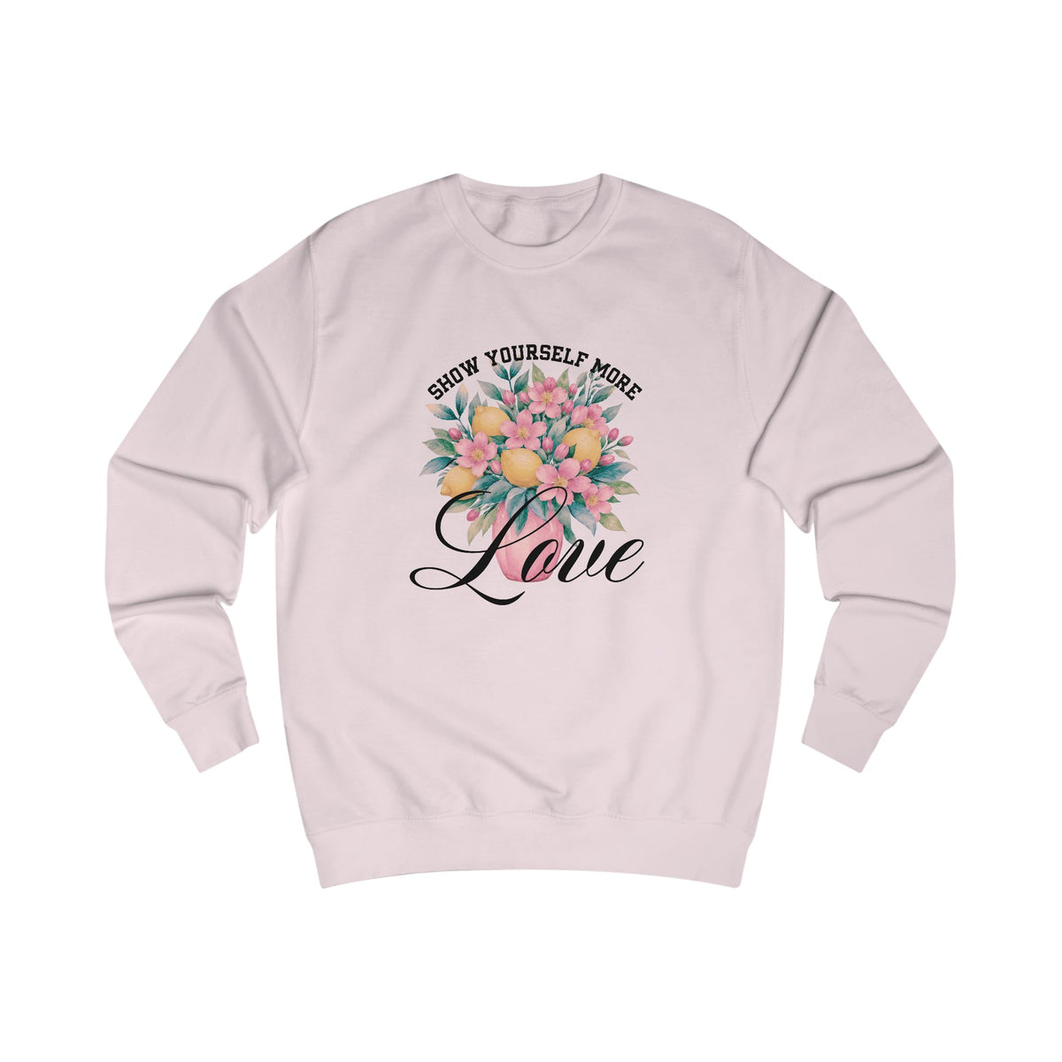 Show Yourself More Love Crewneck Sweatshirt