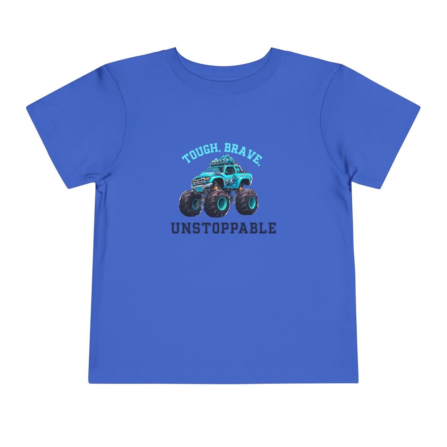 Tough, Brave, Unstoppable Toddler T-Shirt