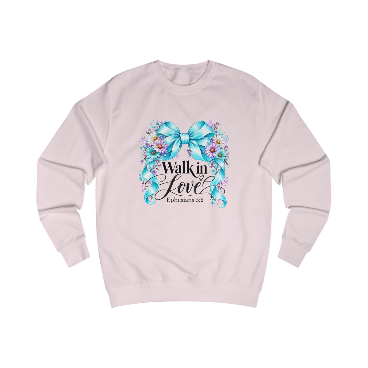Walk In Love Ephesians 5:2 Crewneck Sweatshirt