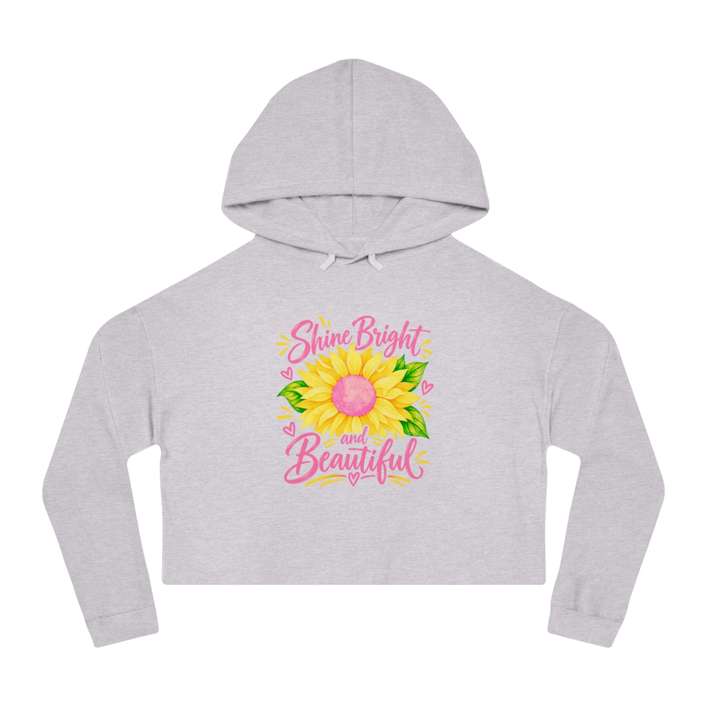 Shine Bright And Beautiful Crop Hoodie