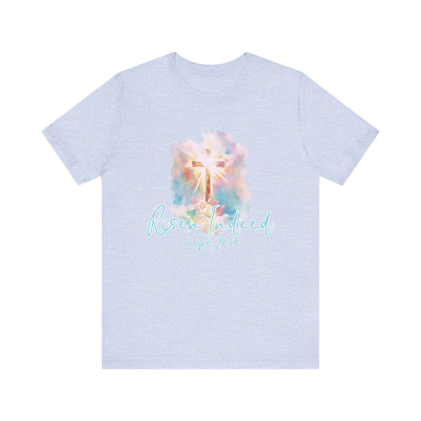 Risen Indeed Luke 24:34 T-Shirt