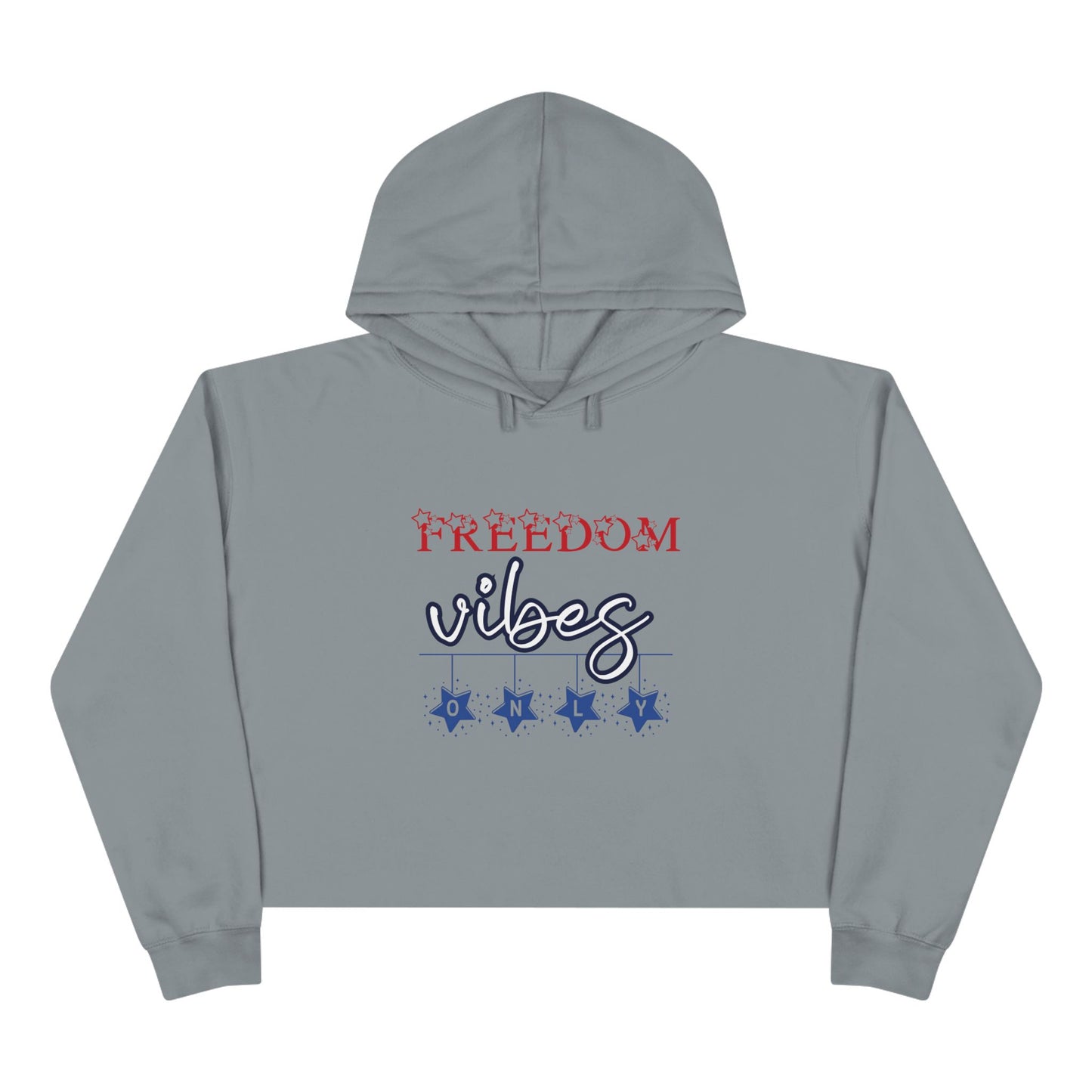 Freedom Vibes Only Crop Hoodie