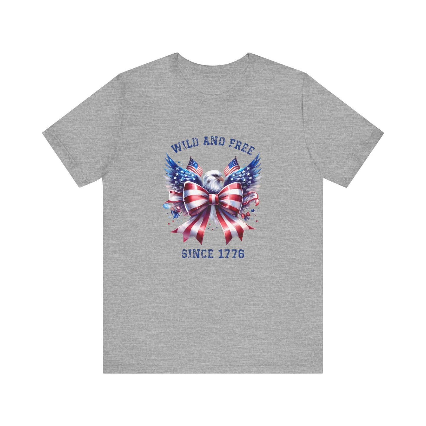 Wild And Free Since 1776 T-Shirt