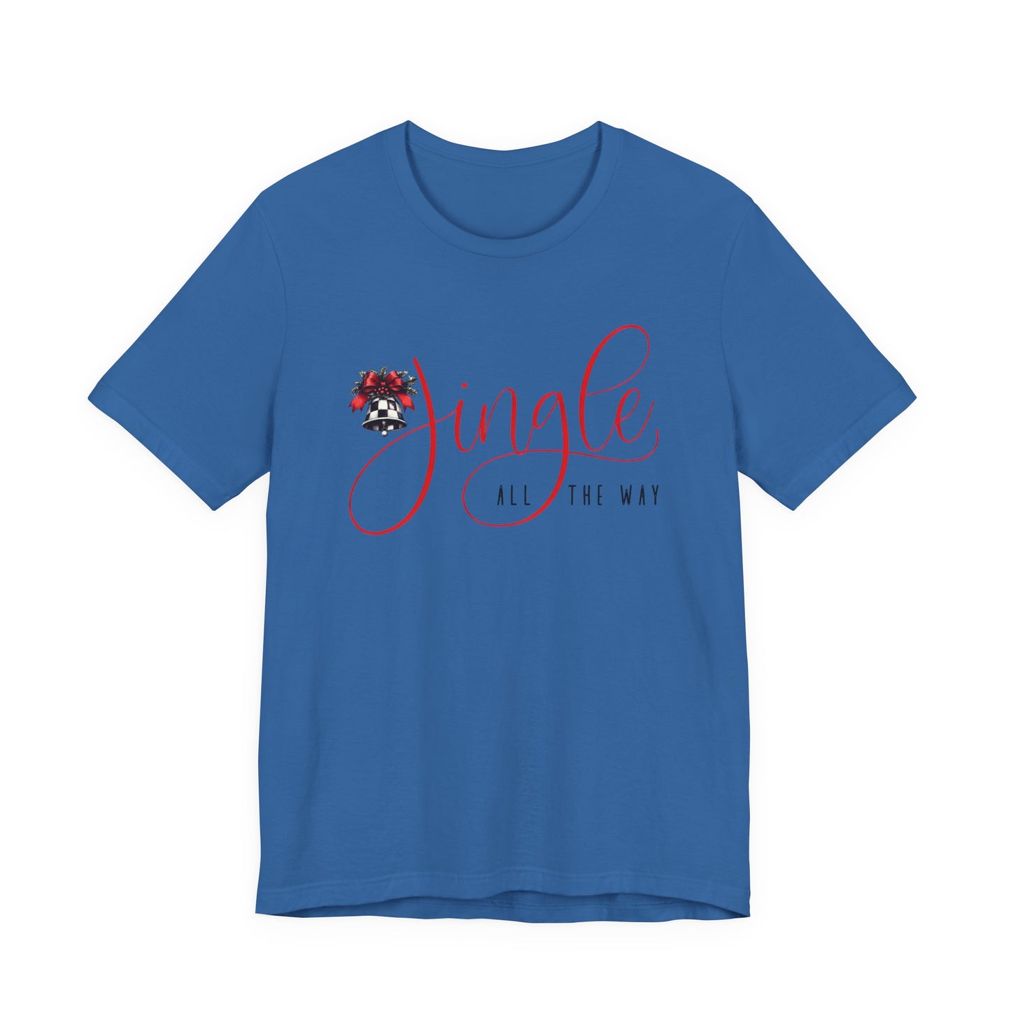 Jingle All The Way T-Shirt