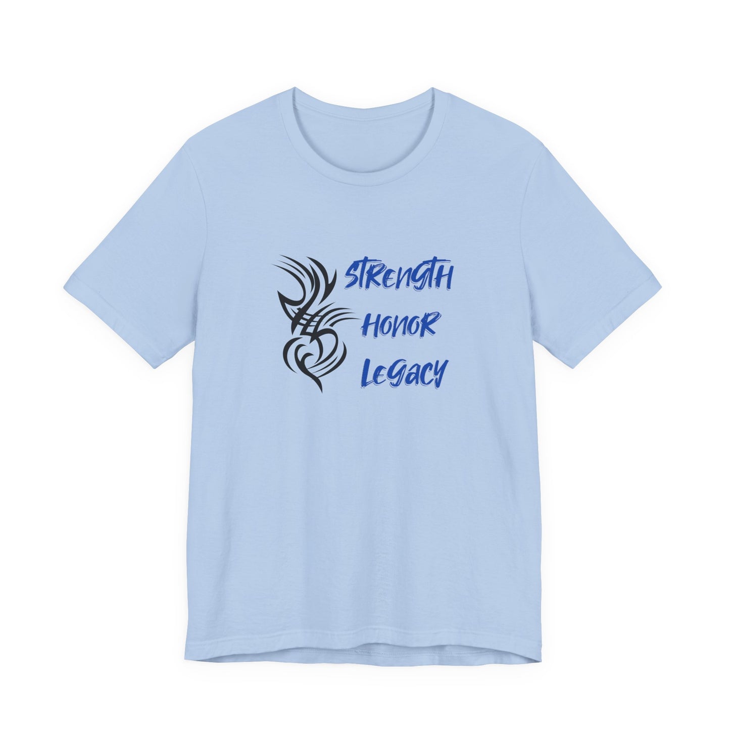 Strength, Honor, Legacy T-Shirt
