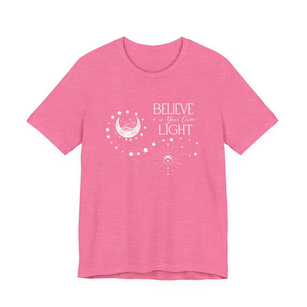 Believe In Your Own Light T‑Shirt