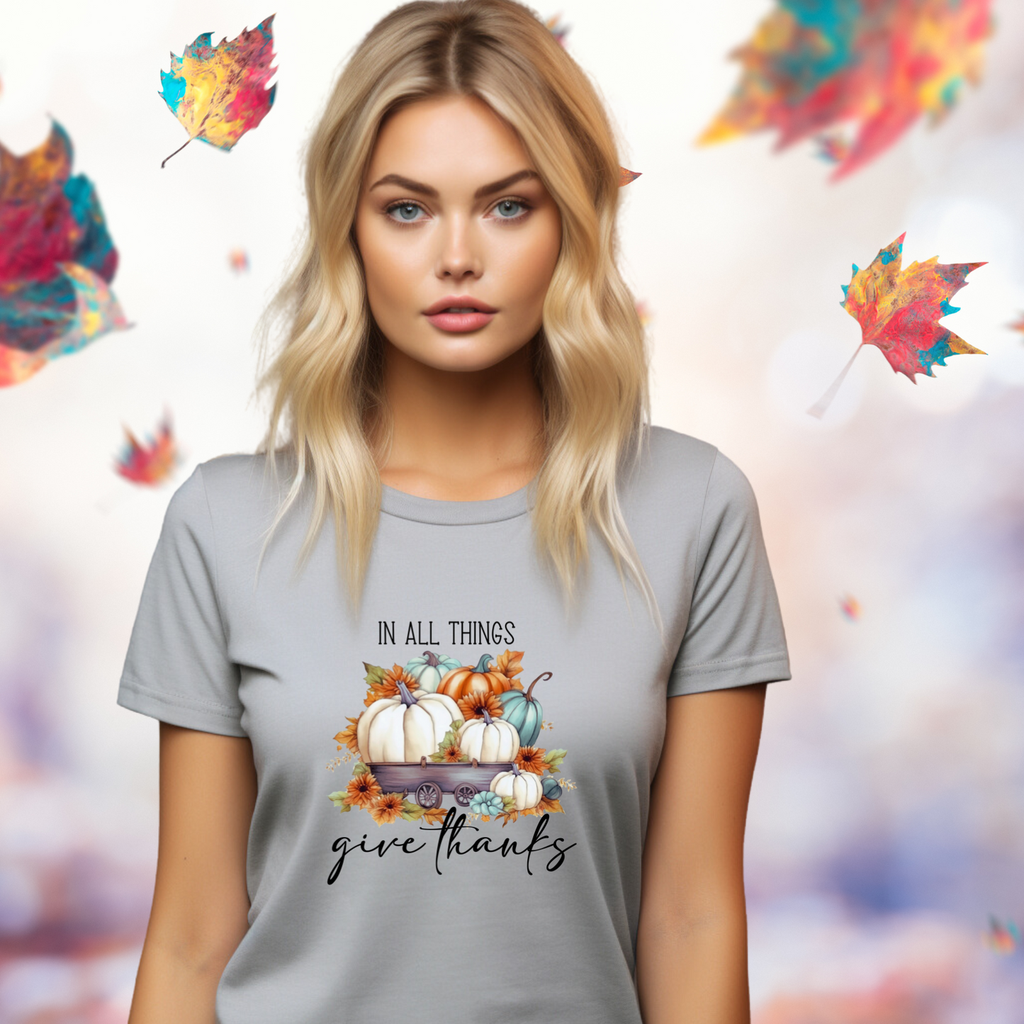 In All Things Give Thanks T-Shirt
