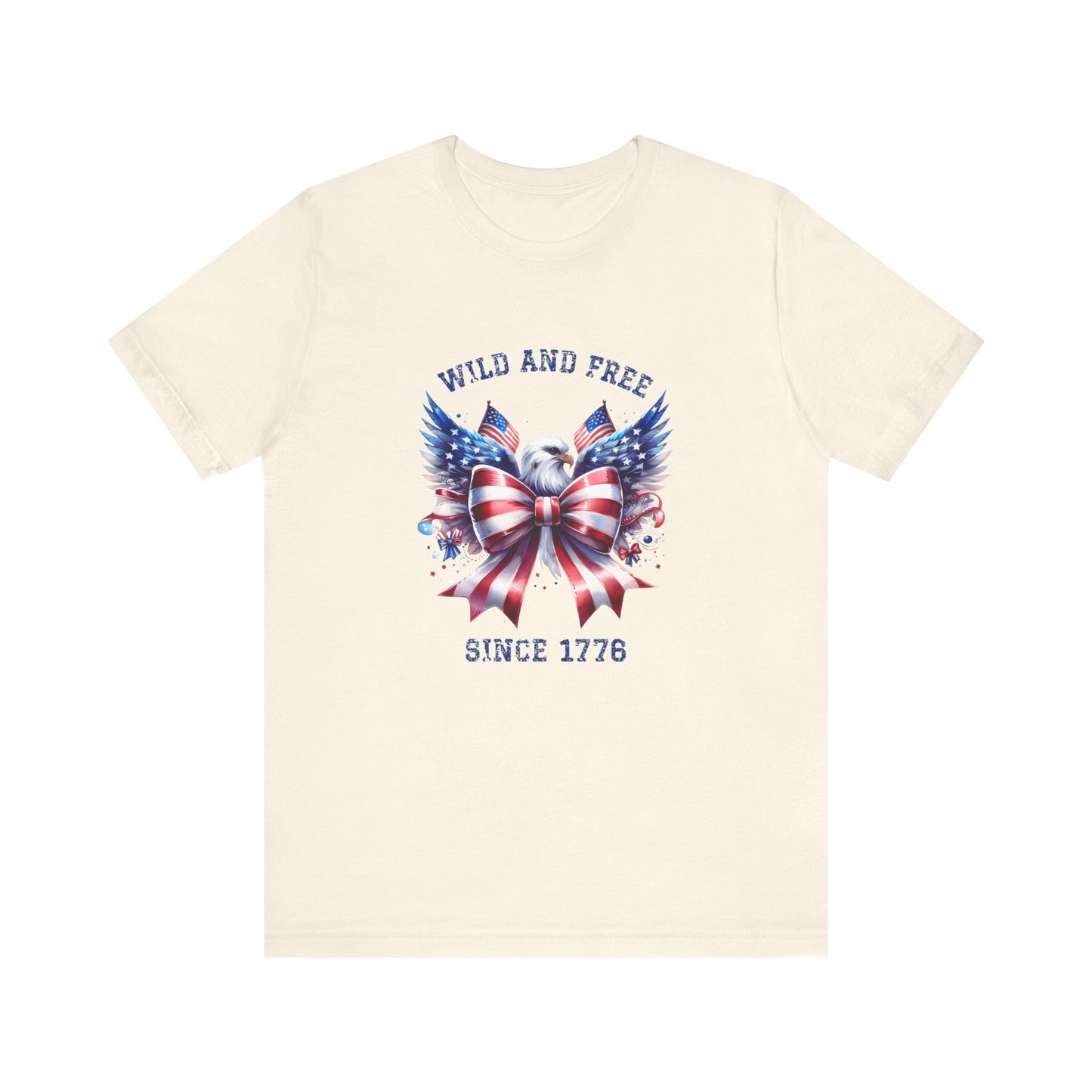 Wild And Free Since 1776 T-Shirt