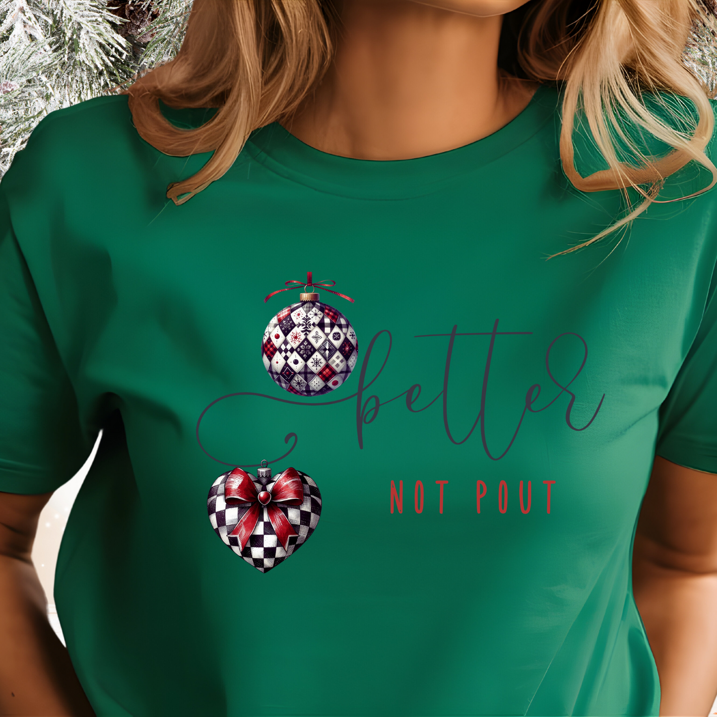 Better Not Pout T-Shirt