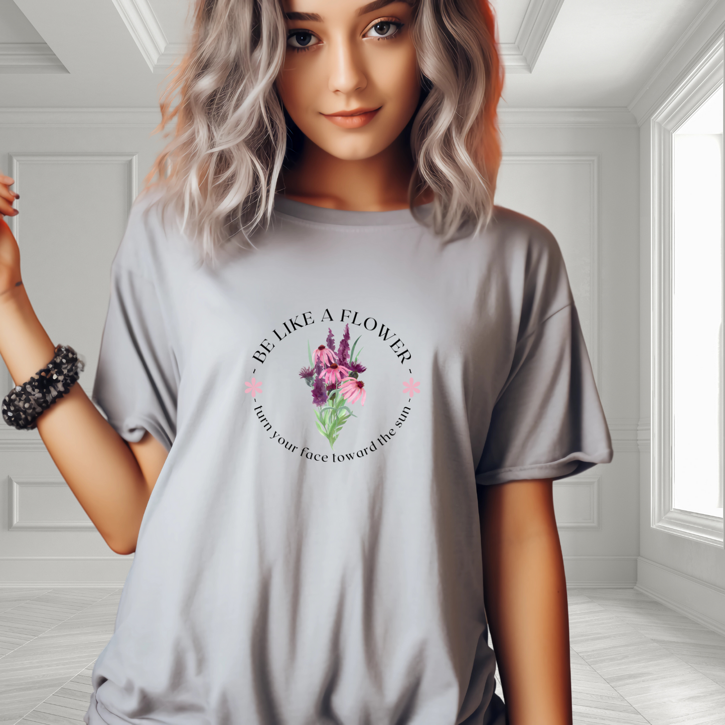 Be Like a Flower T-Shirt
