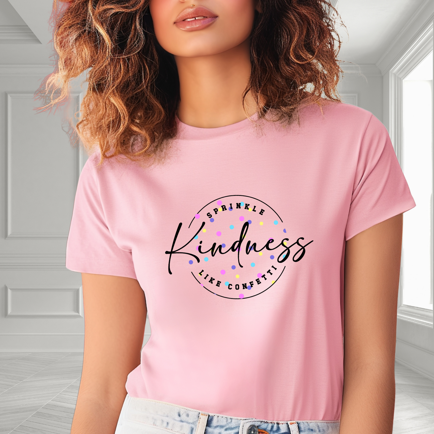 Sprinkle Kindness Like Confetti T-Shirt