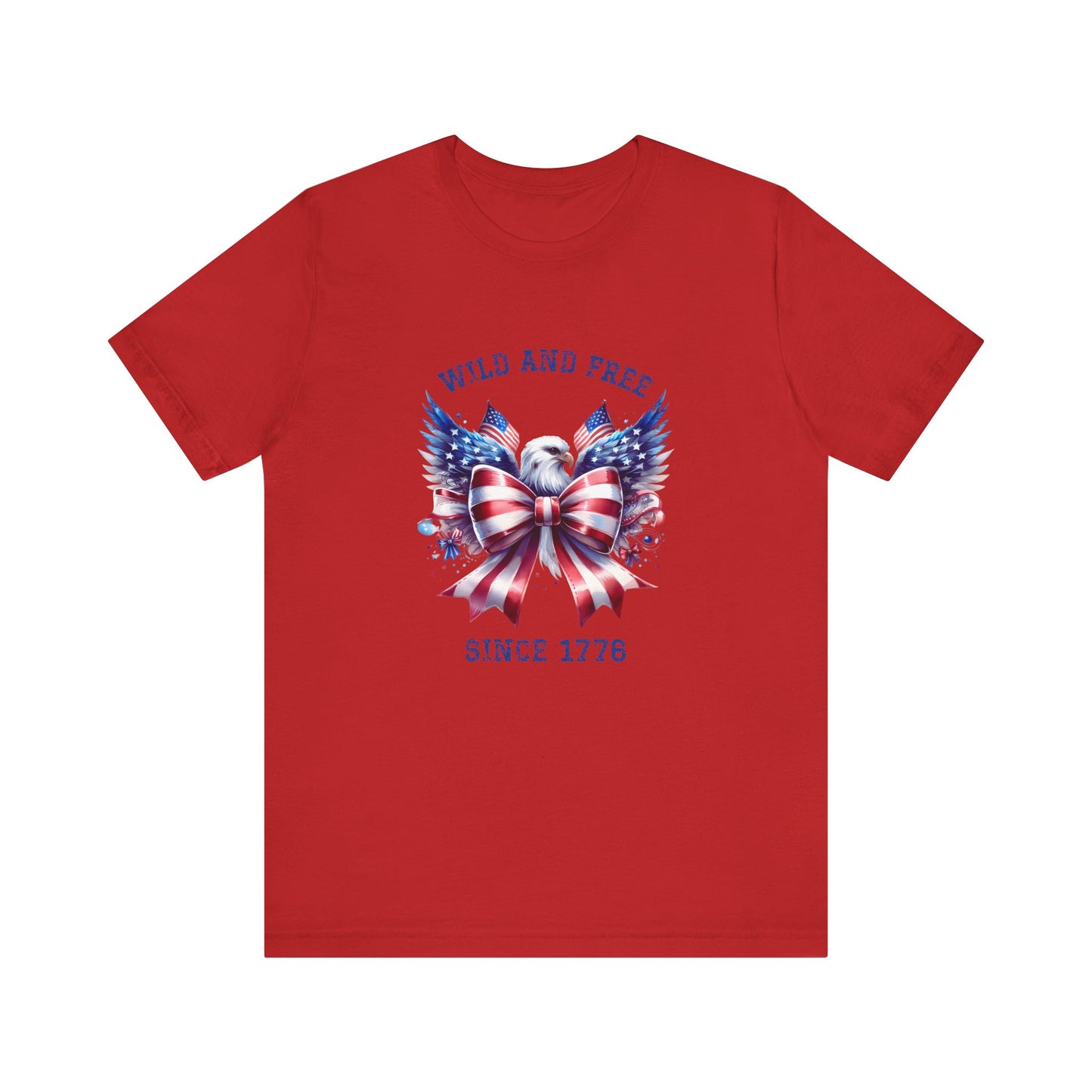 Wild And Free Since 1776 T-Shirt