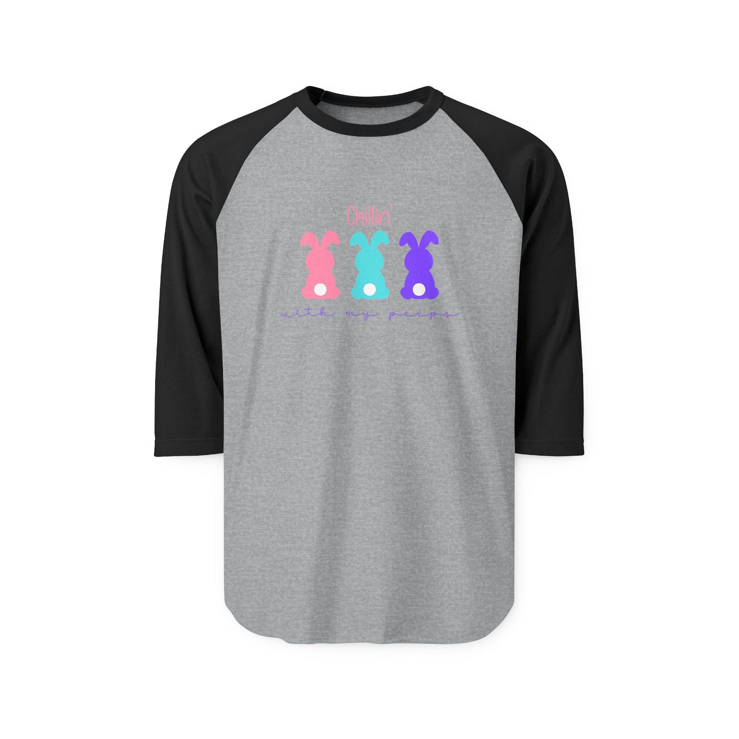 Chillin’ With My Peeps Baseball Tee