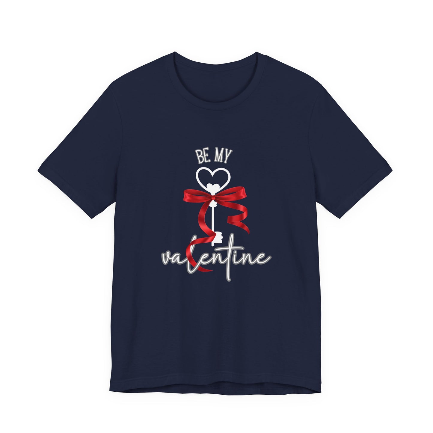 Be My Valentine T-Shirt