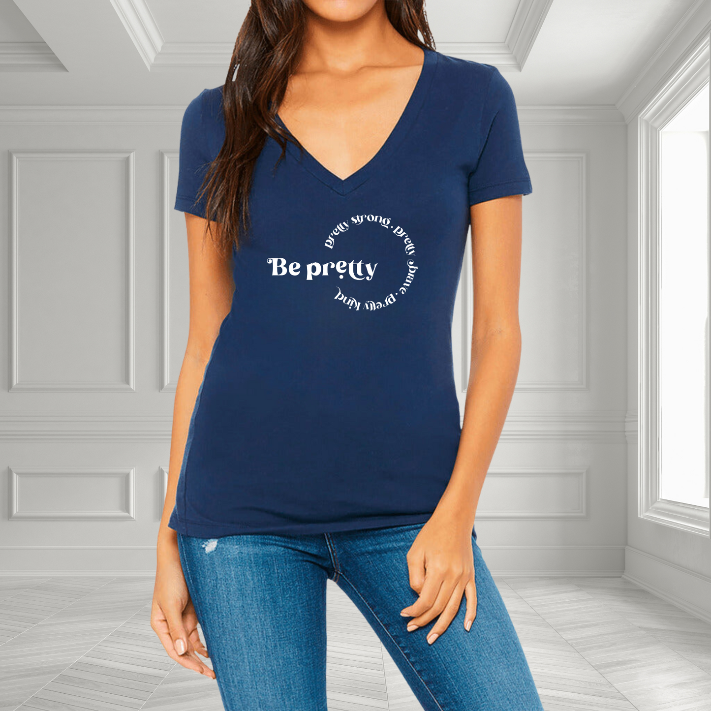Be Pretty- Strong, Brave, Kind V-Neck T-Shirt