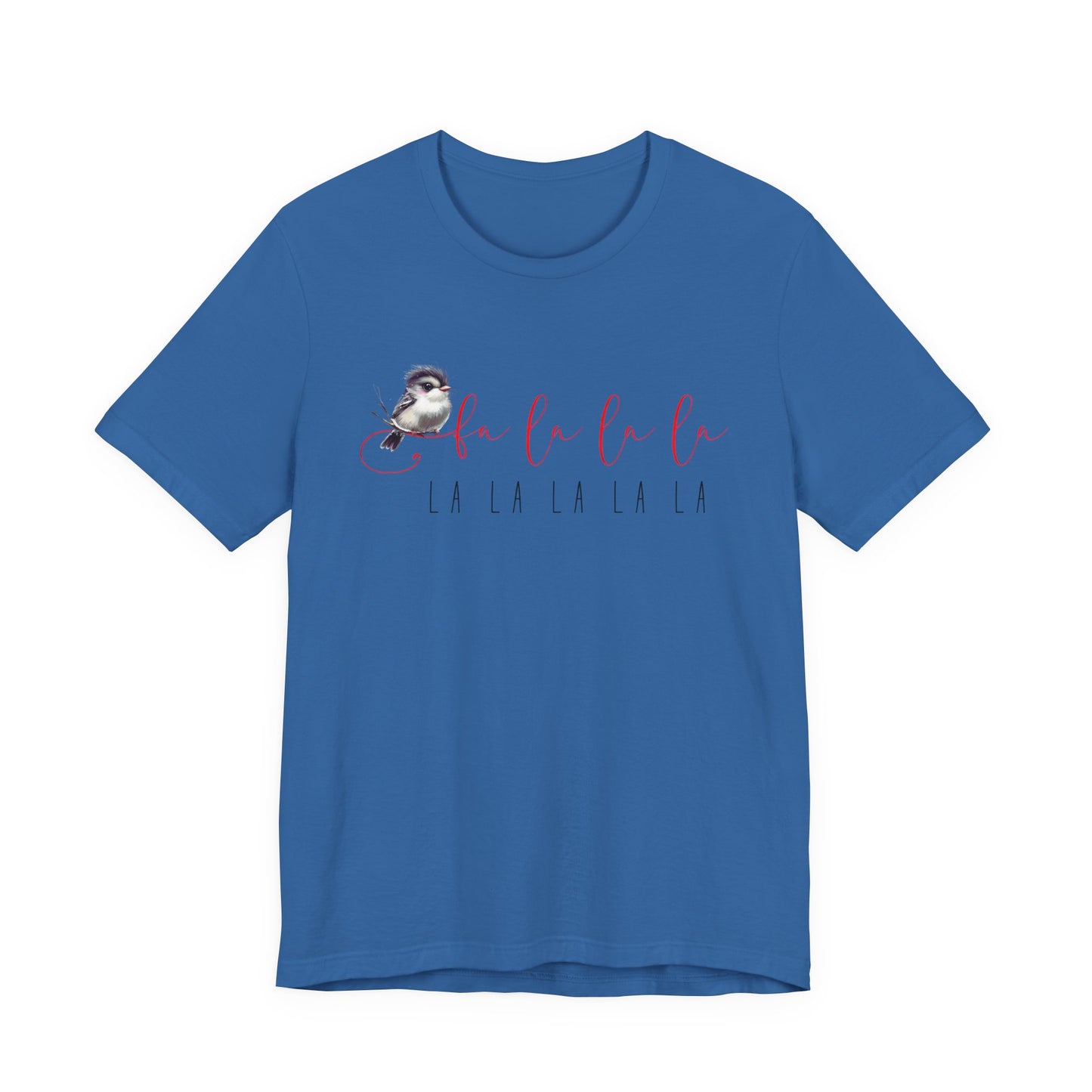 Fa La La La T-Shirt