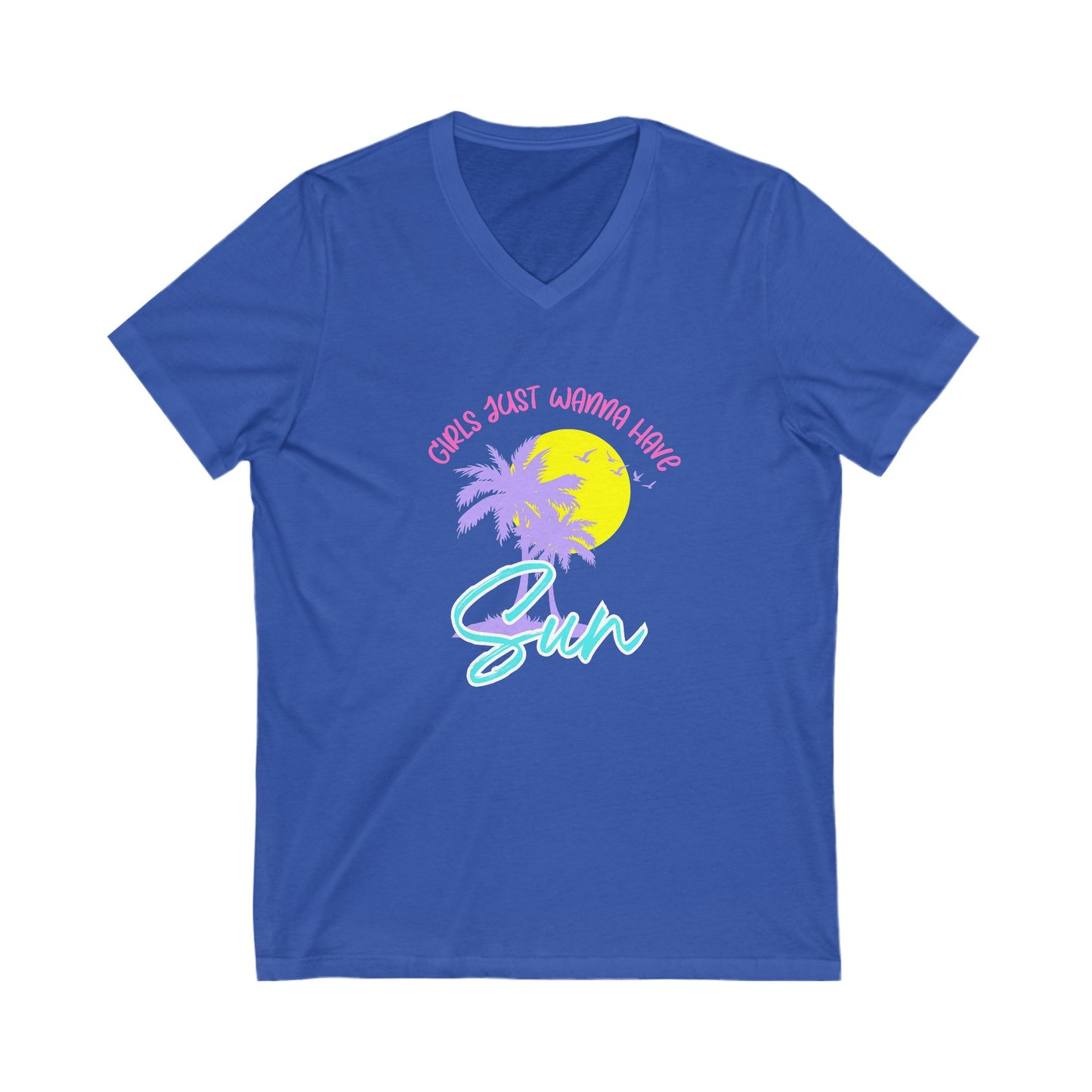 Girls Just Wanna Have Sun V-Neck Tee