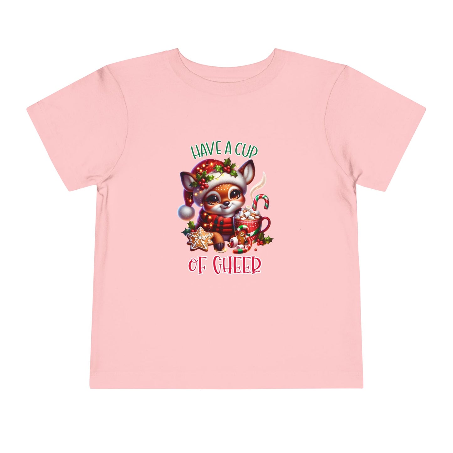 Have A Cup Of Cheer Toddler T-Shirt