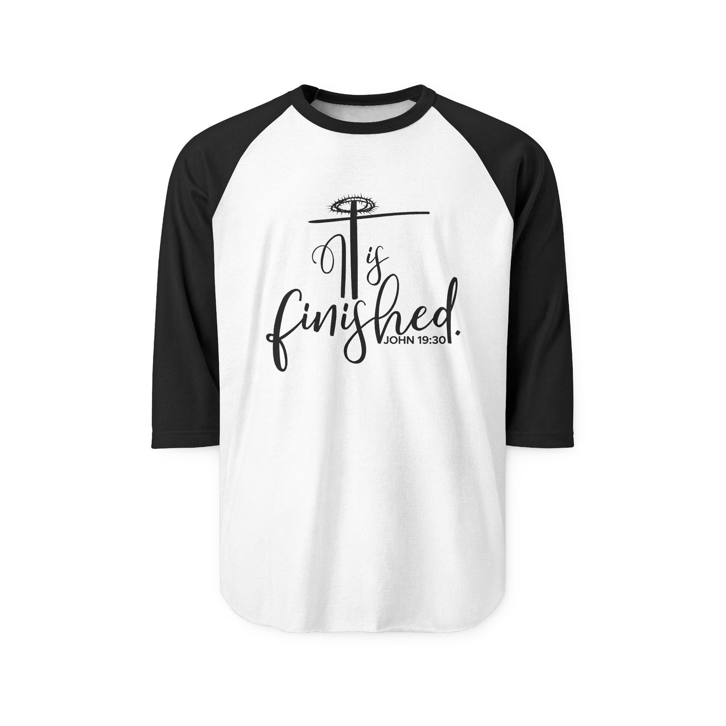 It Is Finished John 19:30 Baseball Tee