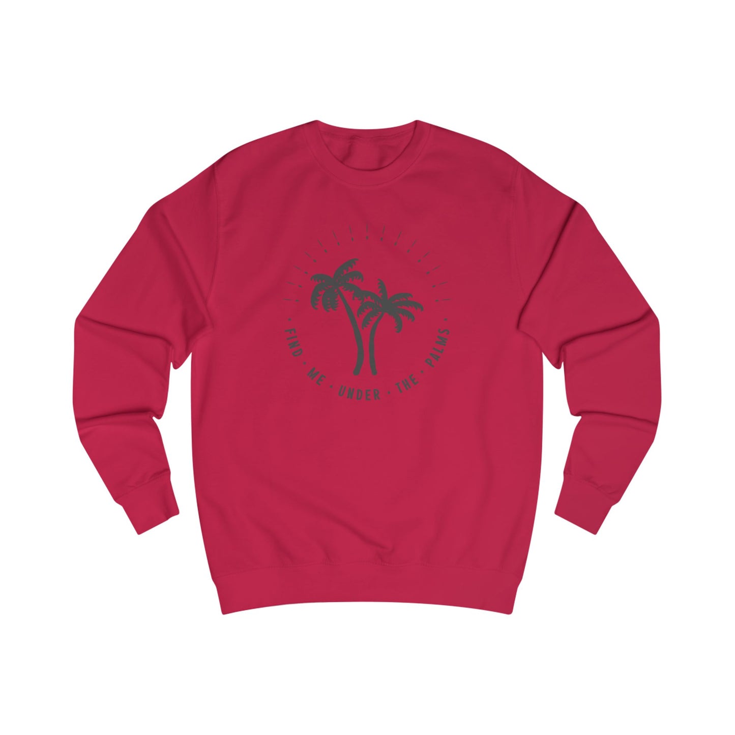 Find Me Under The Palms Crewneck Sweatshirt