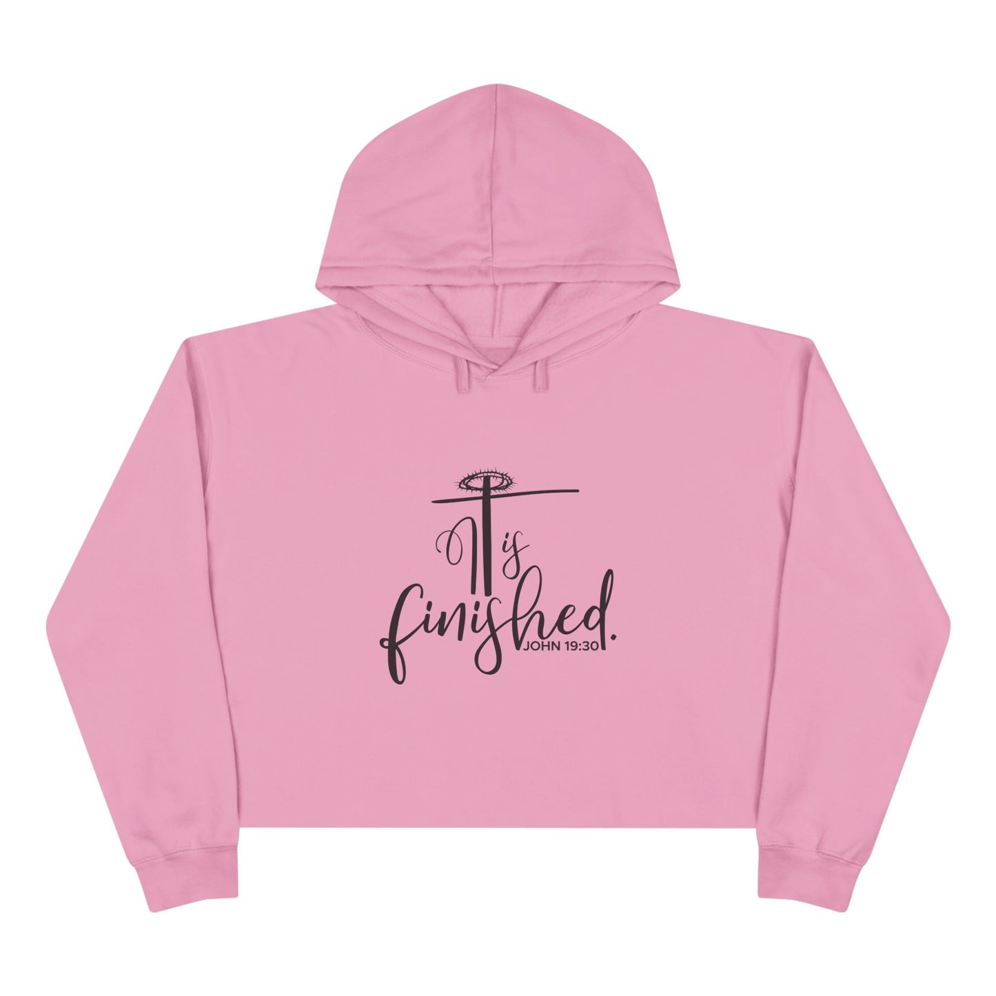It Is Finished John 19:30 Crop Hoodie