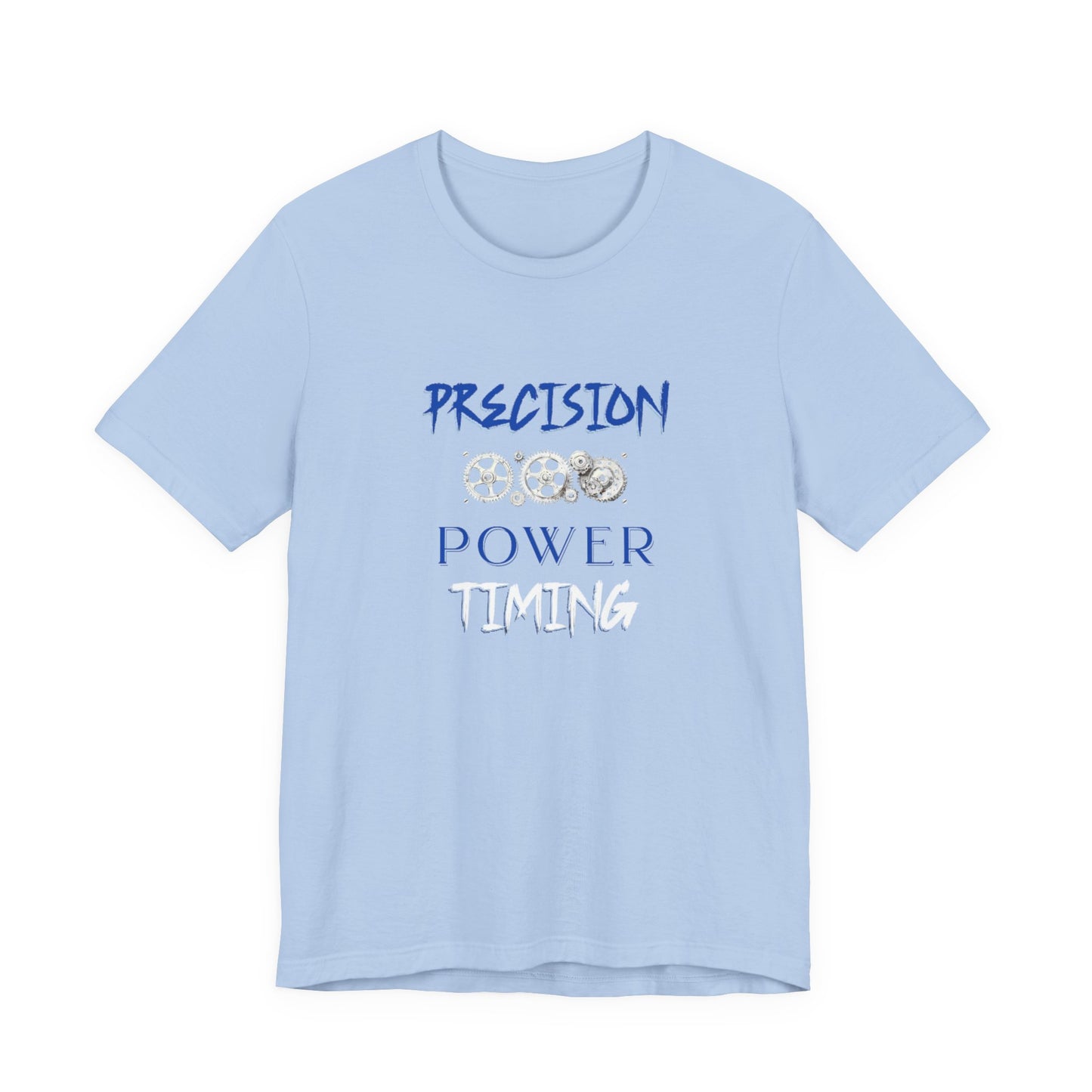 Precision, Power, Timing T-Shirt