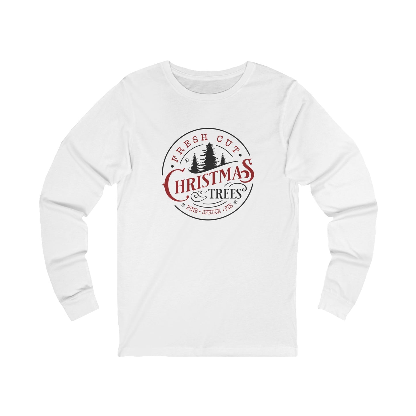 Fresh Cut Christmas Trees Long Sleeve Tee