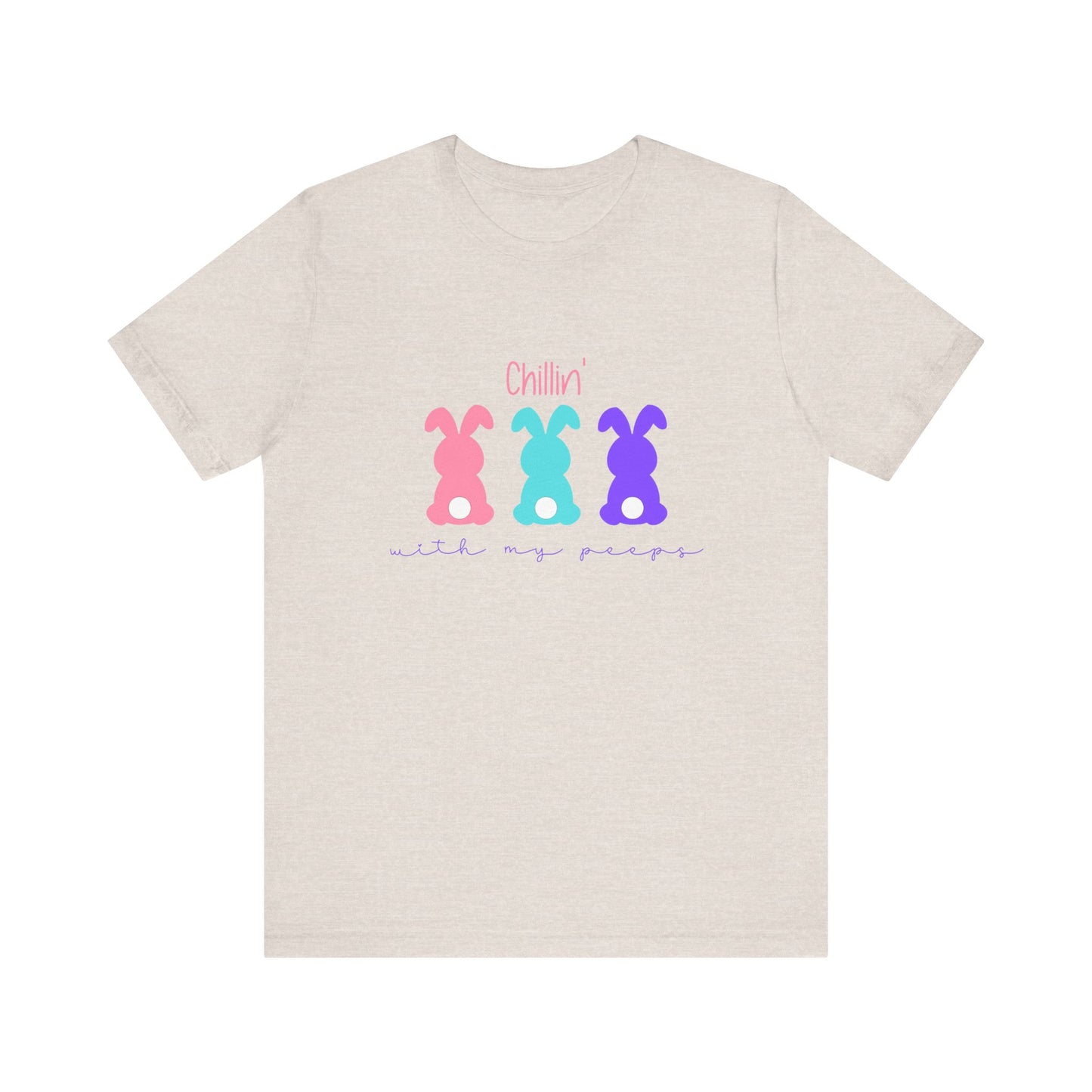 Chillin’ With My Peeps T-Shirt