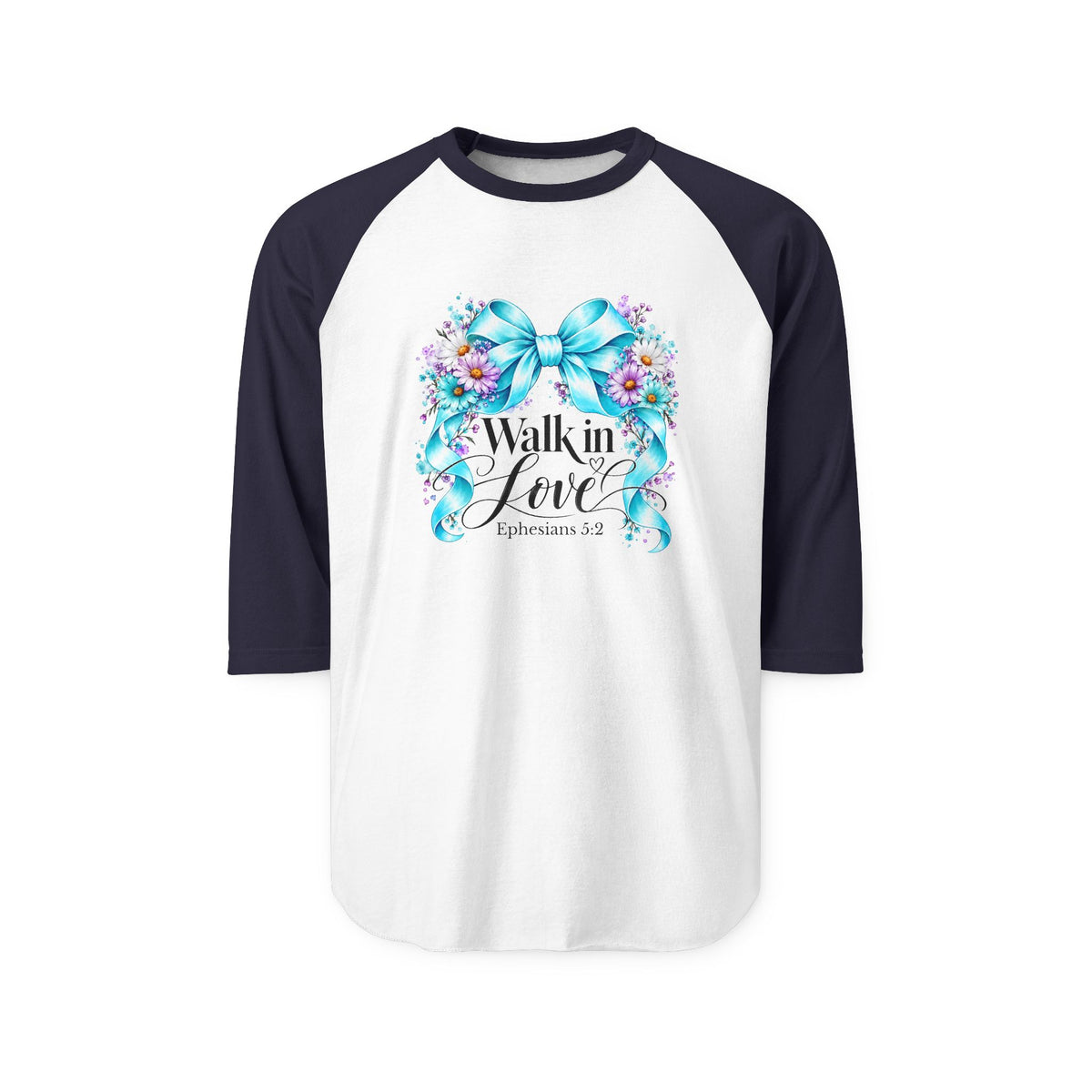 Walk In Love Ephesians 5:2 Baseball Tee