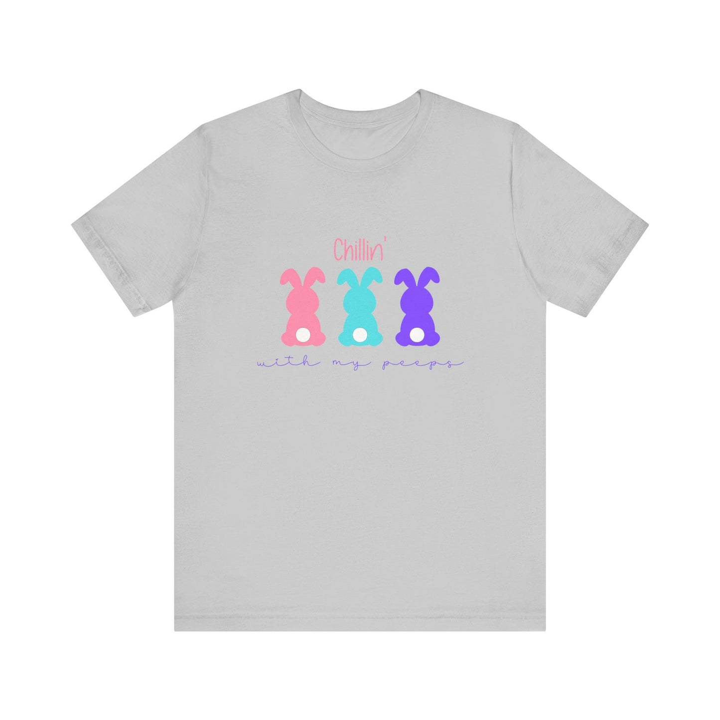 Chillin’ With My Peeps T-Shirt