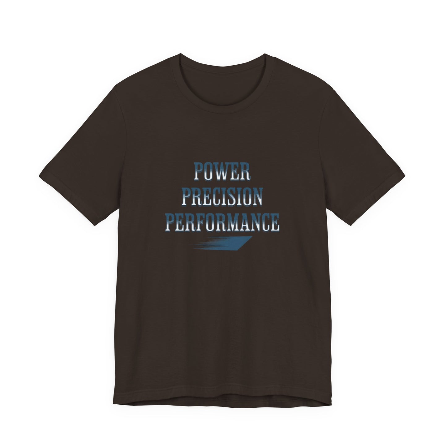 Power, Precision, Performance T‑Shirt