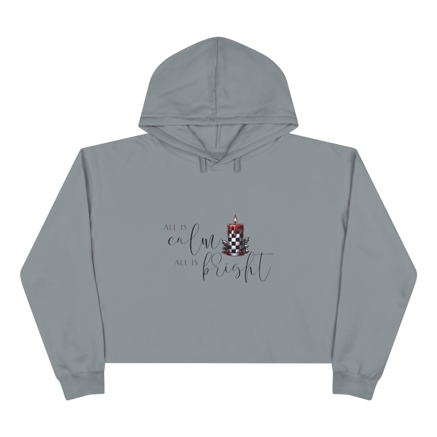 All Is Calm, All Is Bright Crop Hoodie
