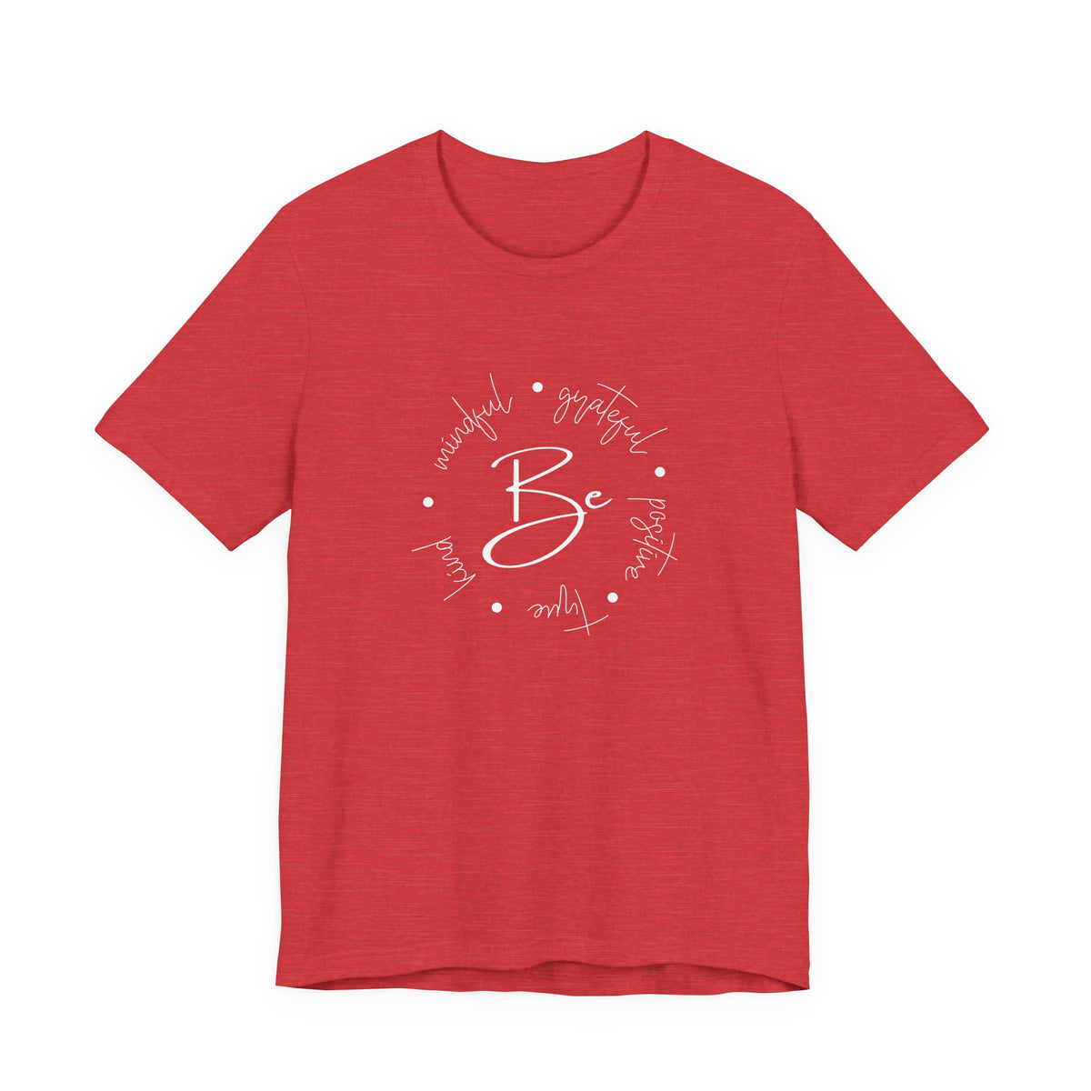 Be Kind, Grateful T‑Shirt