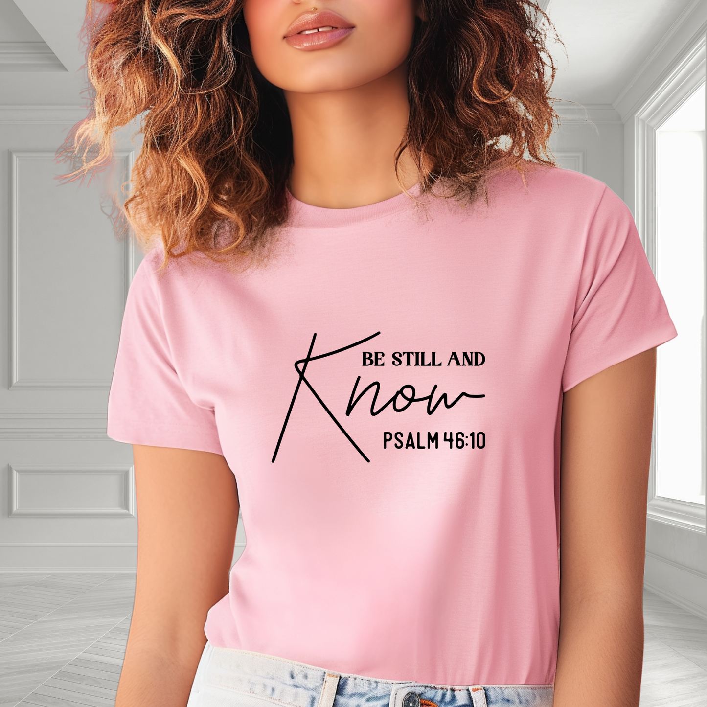 Be Still and Know T-Shirt