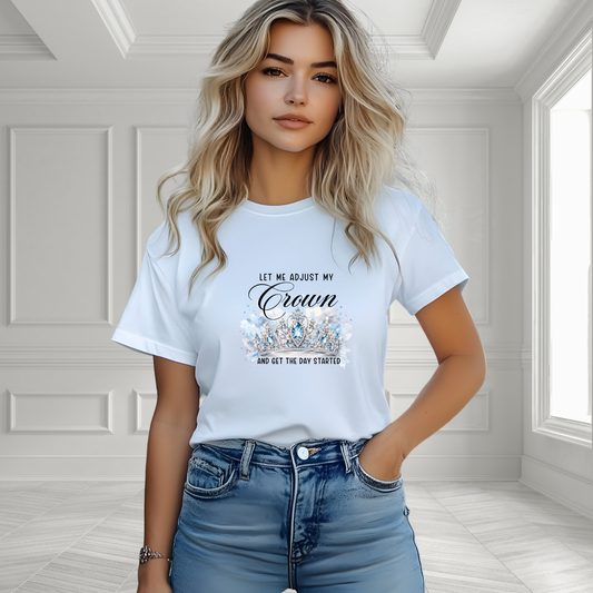 Let Me Adjust My Crown T‑Shirt