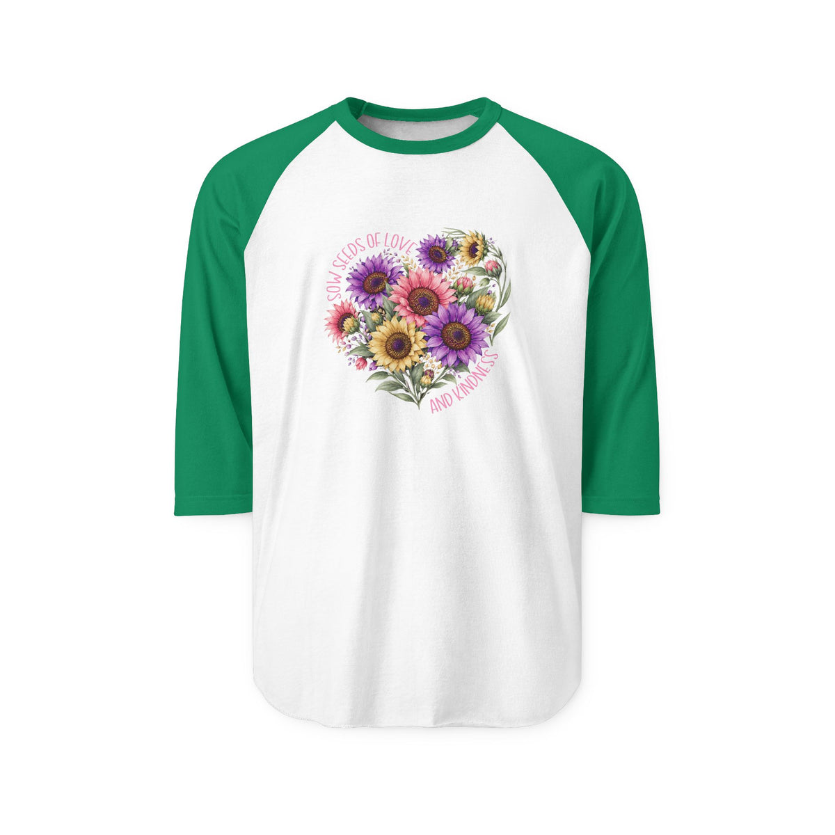 Sow Seeds Of Love And Kindness Baseball Tee