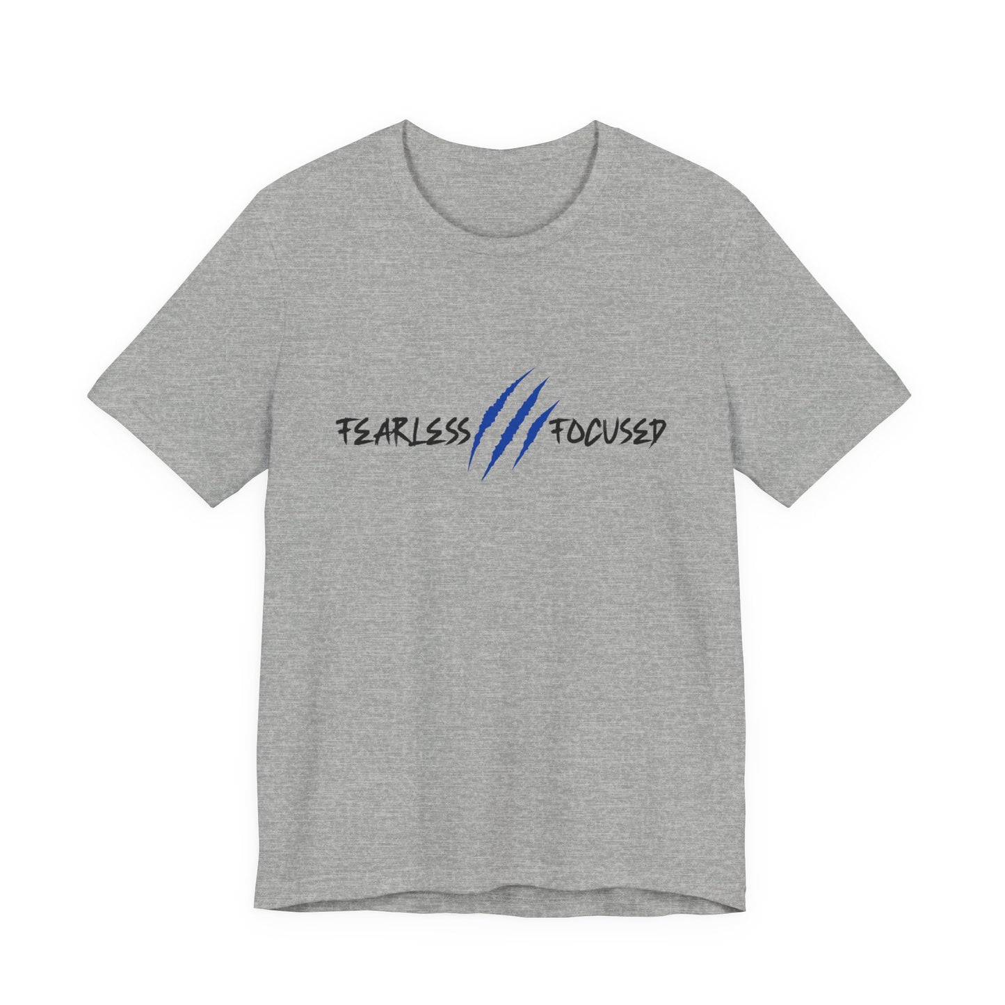 Fearless, Focused T‑Shirt