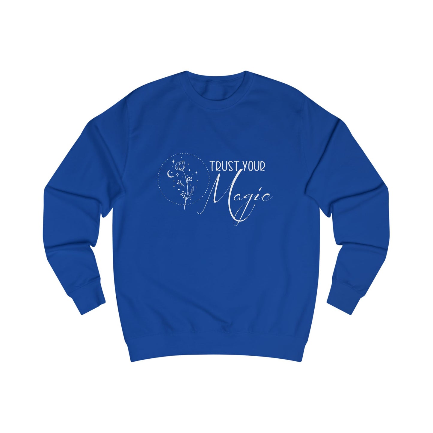 Trust Your Magic Crewneck Sweatshirt