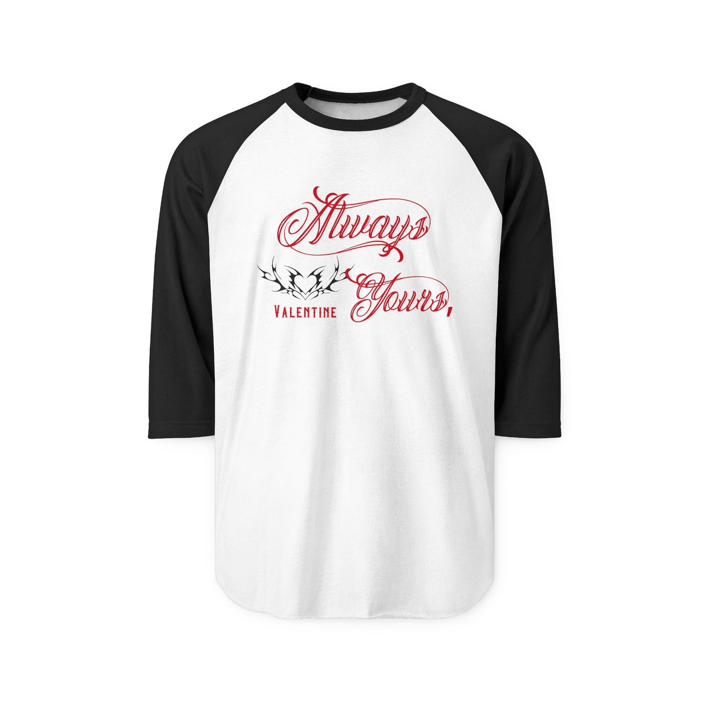 Always Yours, Valentine Baseball Tee