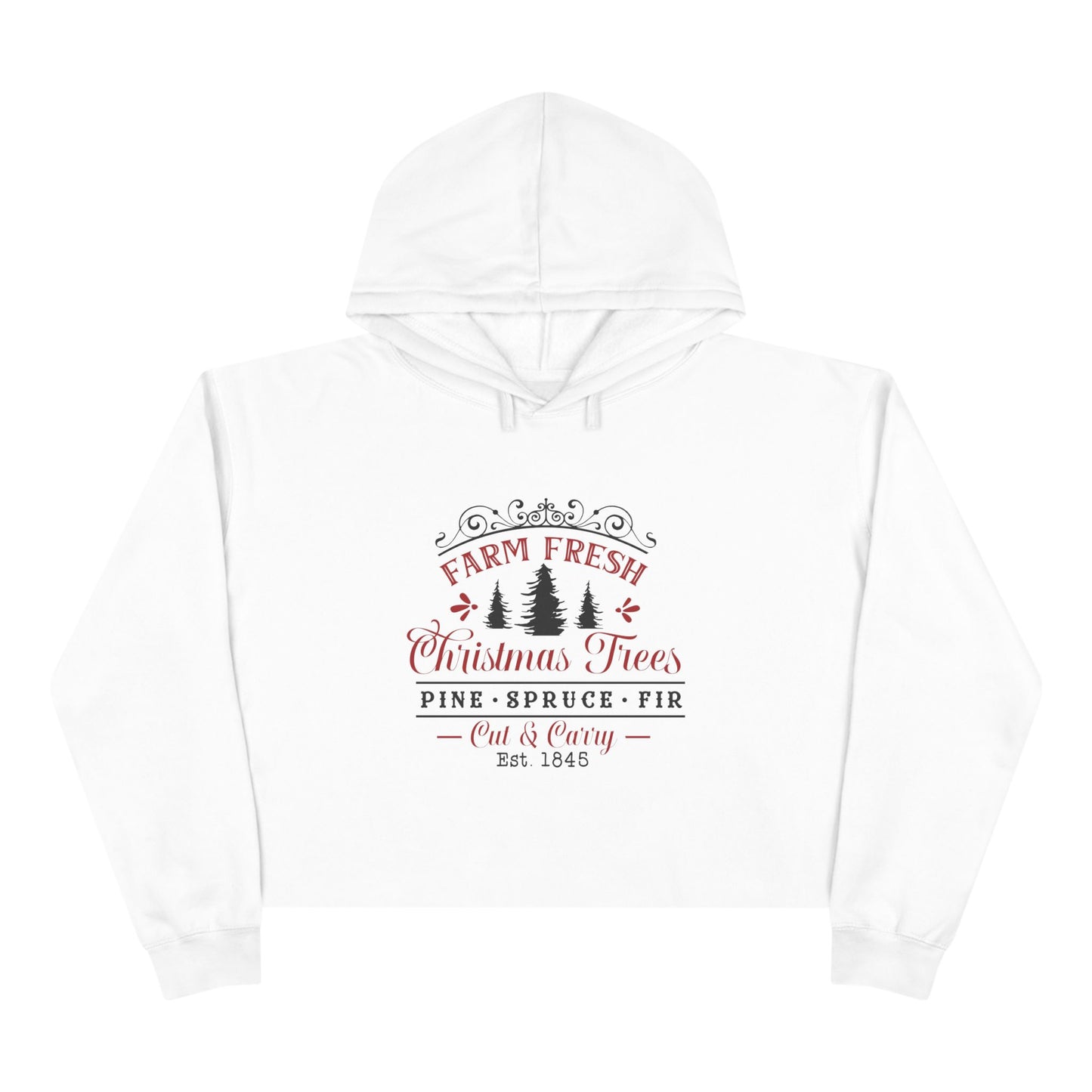 Farm Fresh Christmas Trees Crop Hoodie