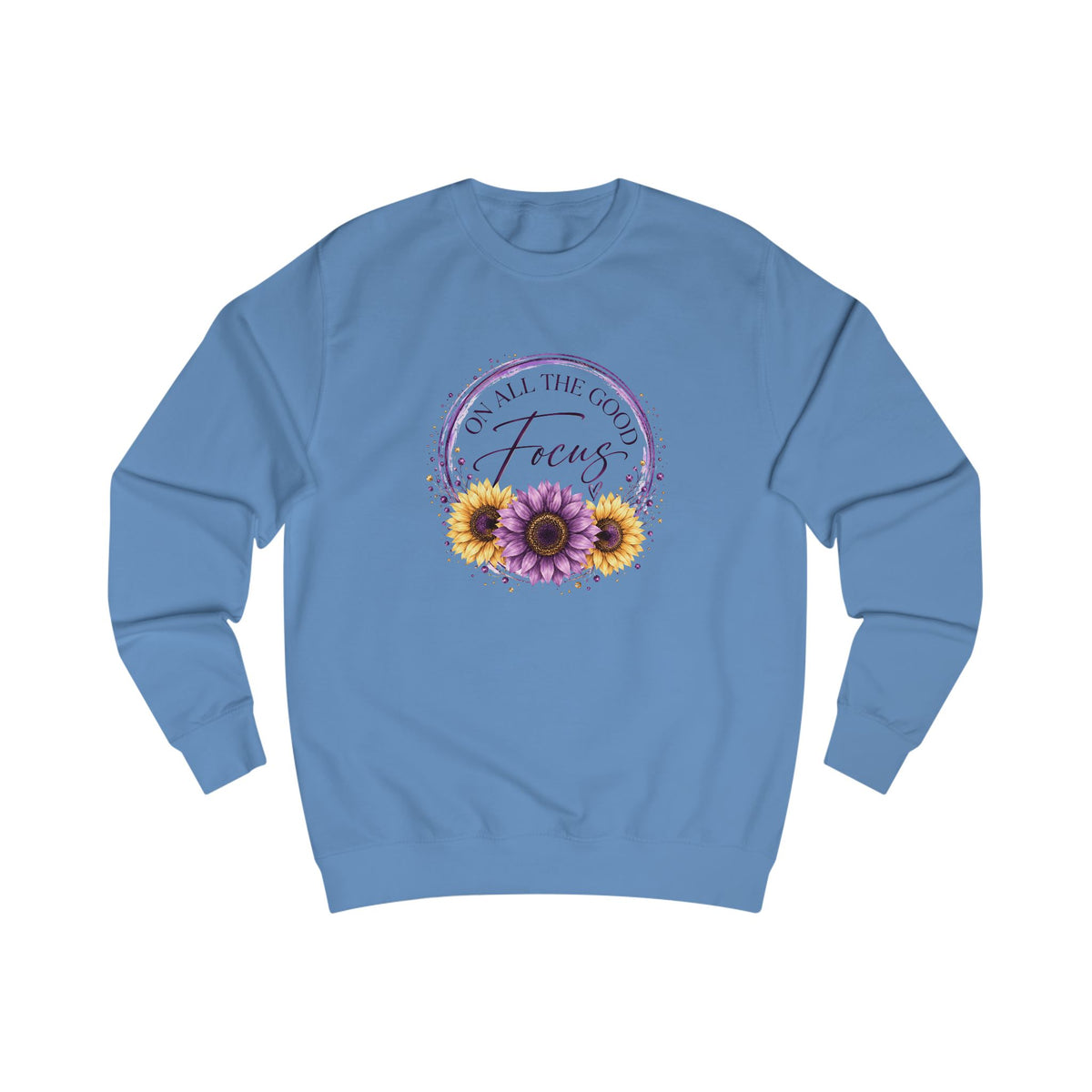 Focus on All the Good Crewneck Sweatshirt