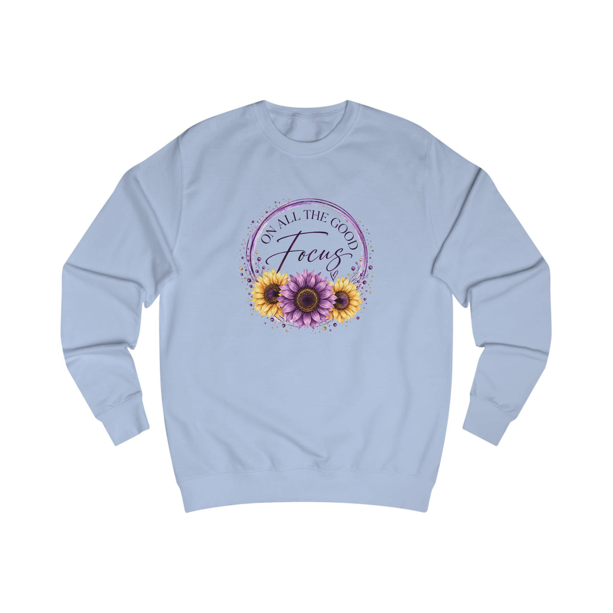 Focus on All the Good Crewneck Sweatshirt