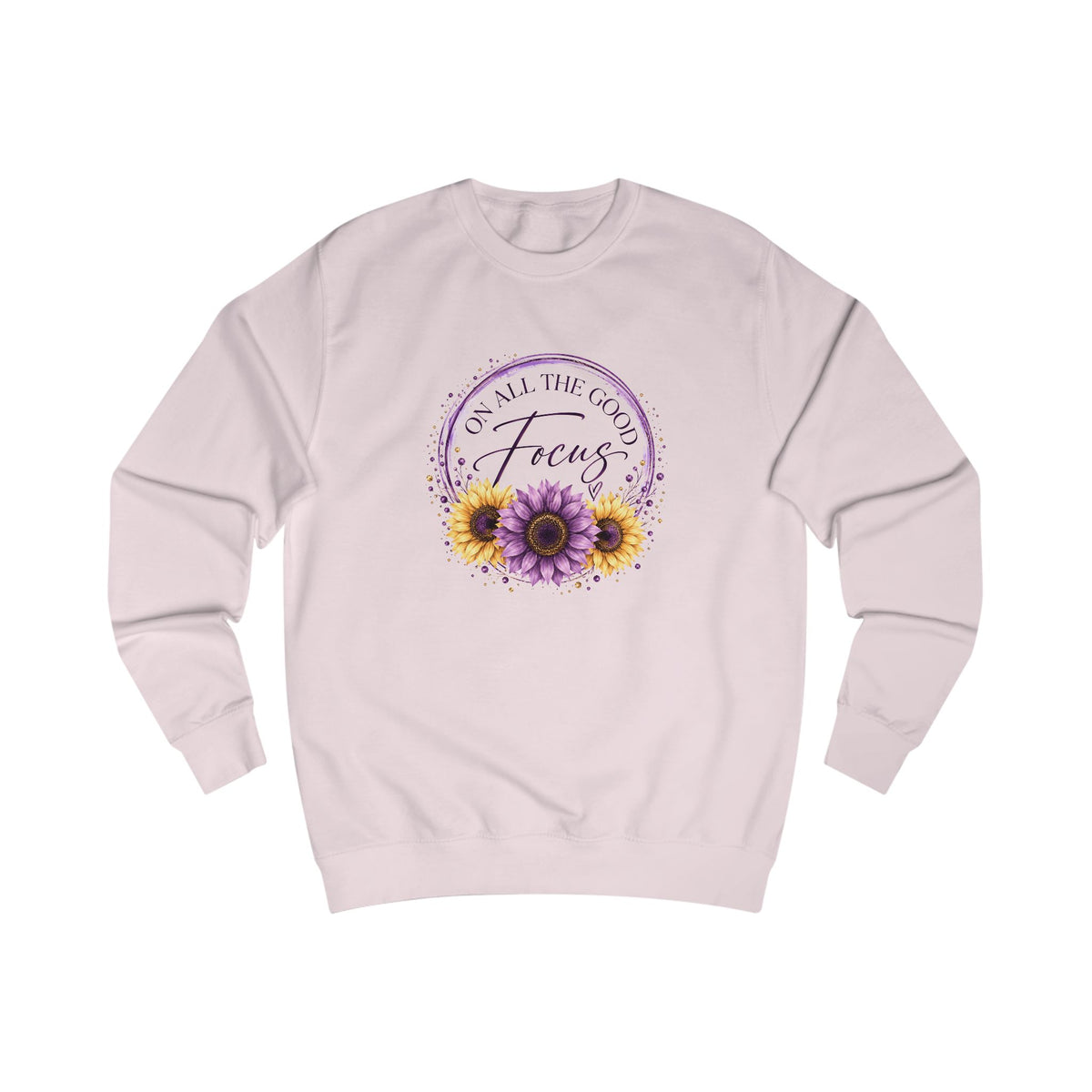 Focus on All the Good Crewneck Sweatshirt