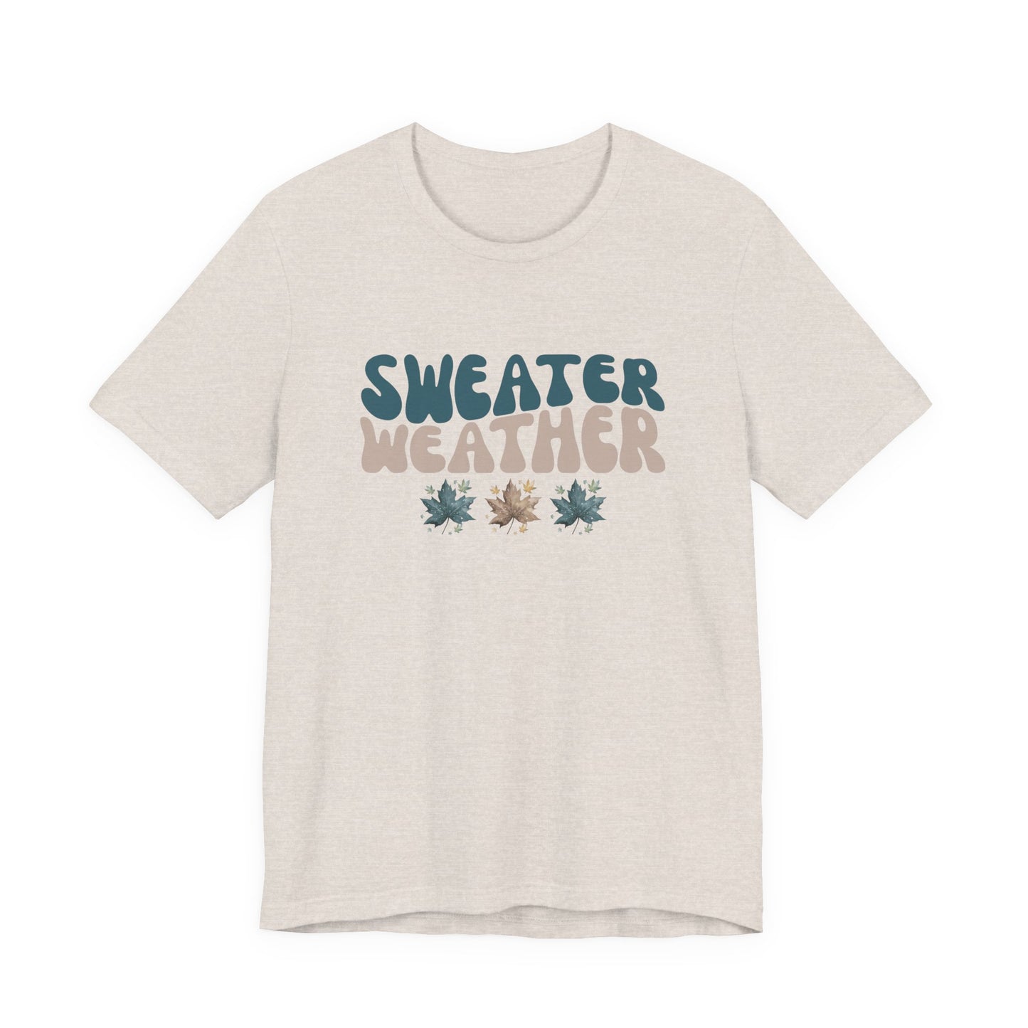 Sweater Weather T-Shirt