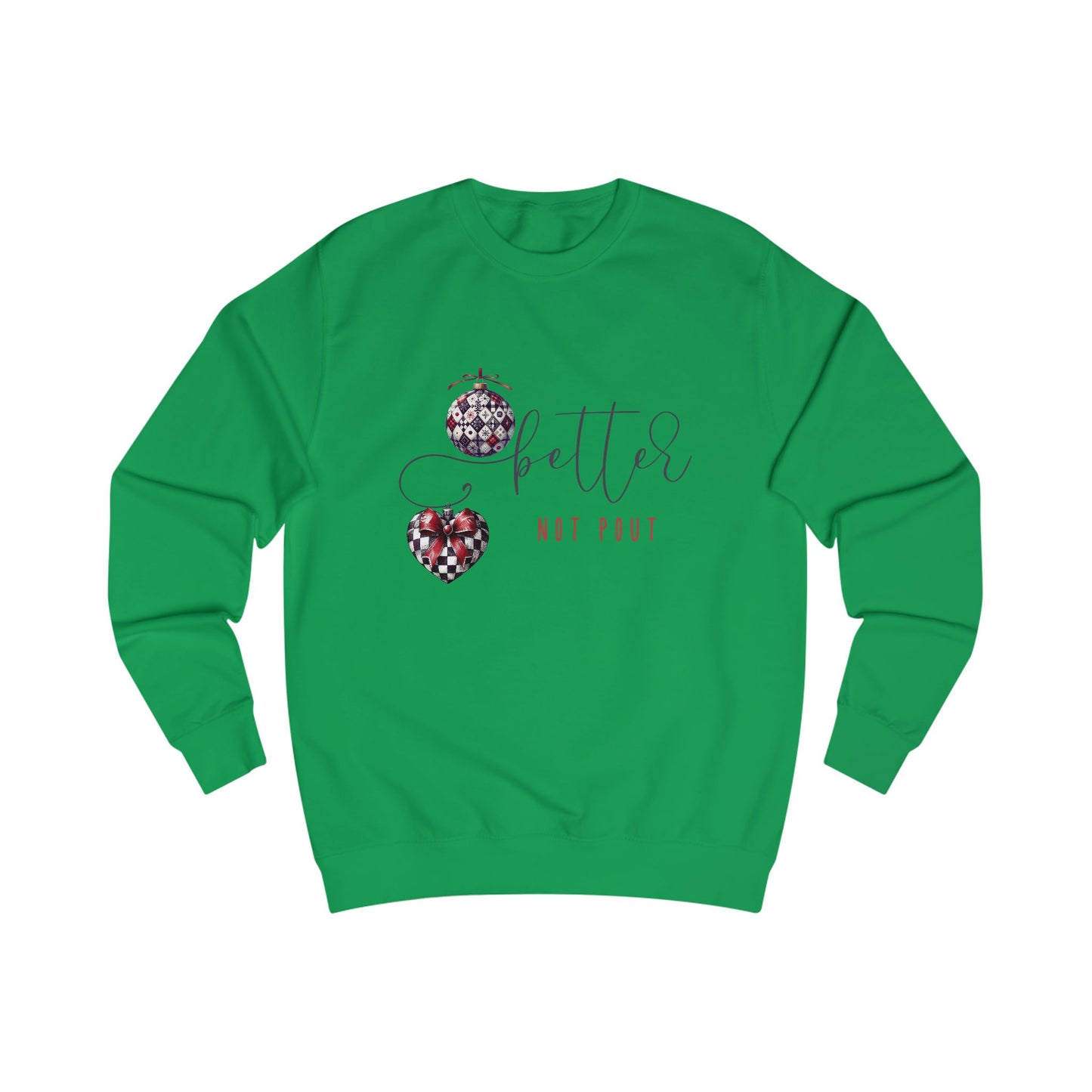 Better Not Pout Crewneck Sweatshirt