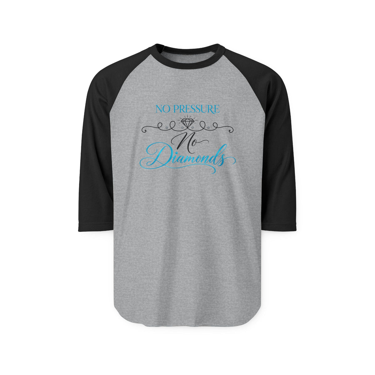 No Pressure No Diamonds Baseball Tee