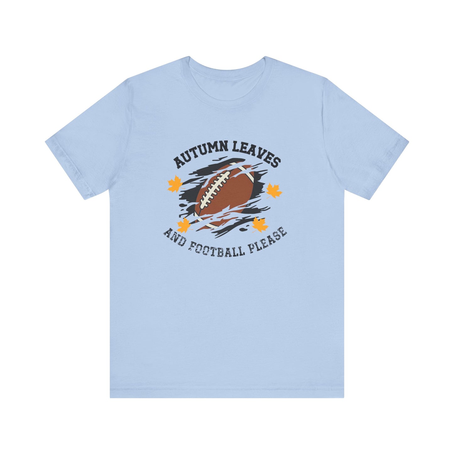 Autumn Leaves And Football Please T-Shirt